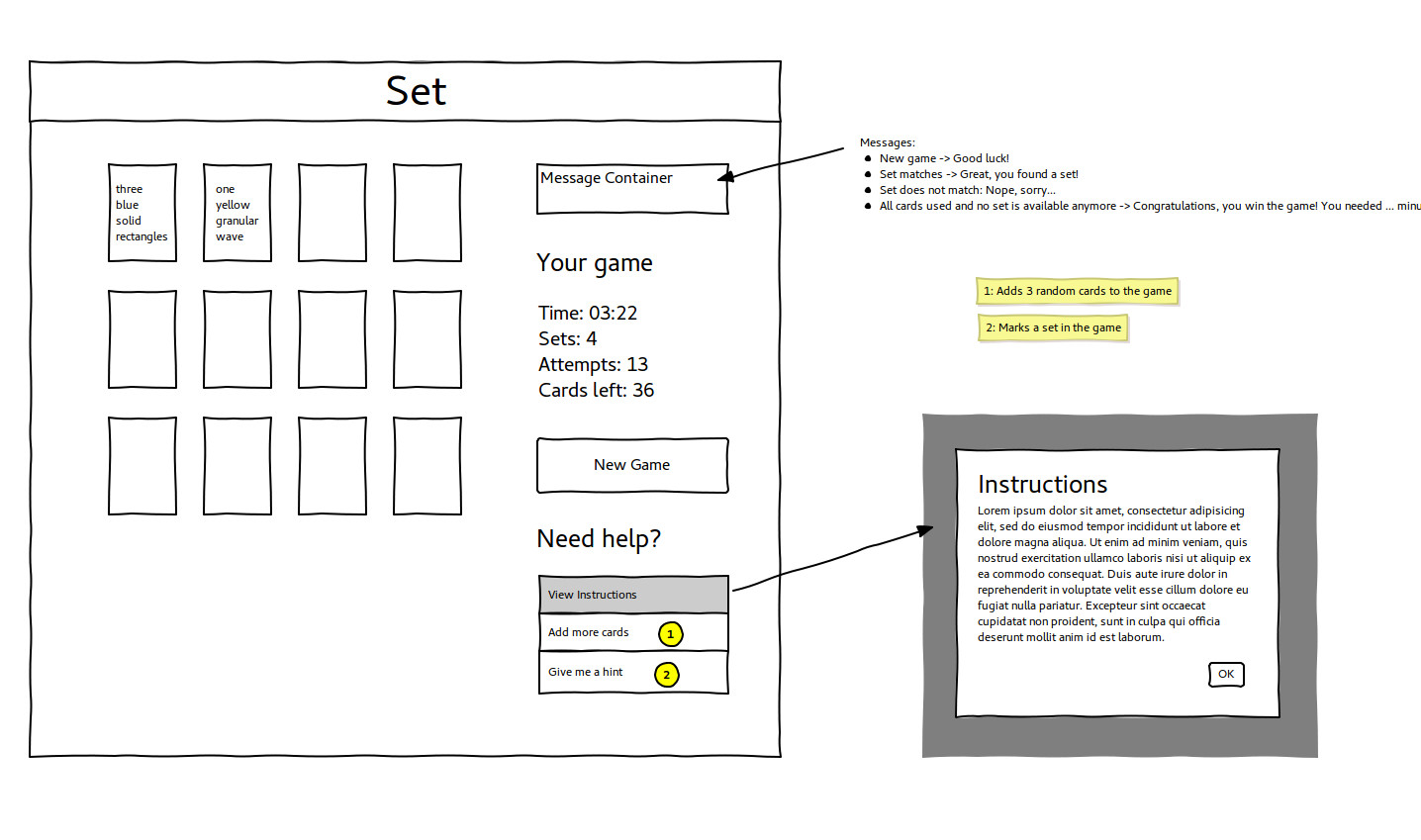 A wireframe showing a rough idea of the game interface and the functions needed.